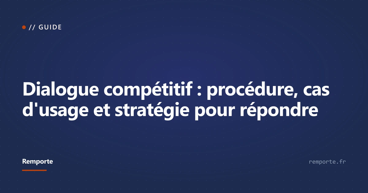 Guide dialogue compétitif marchés publics procédure phases stratégie entreprises